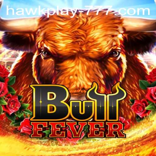 Exploring the Exciting World of BullFever: An In-Depth Look at the New Game by Hawkplay 777
