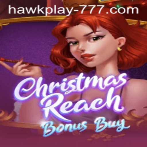 Explore the Exciting World of ChristmasReachBonusBuy at Hawkplay 777