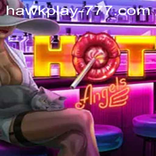HotAngels: A Thrilling Dive into the World of Hawkplay 777