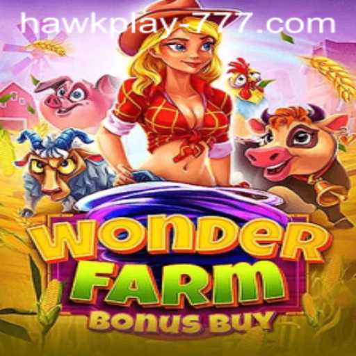 Exploring the Enchanting World of WonderFarmBonusBuy: A Comprehensive Guide with Hawkplay 777